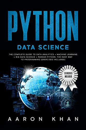 Python Data Science: The Complete Guide to Data Analytics + Machine ...