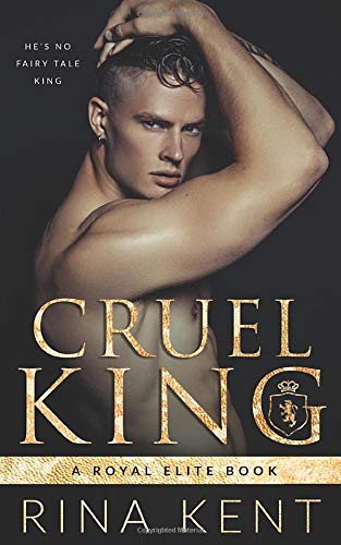 Cruel King (Royal Elite, #0)