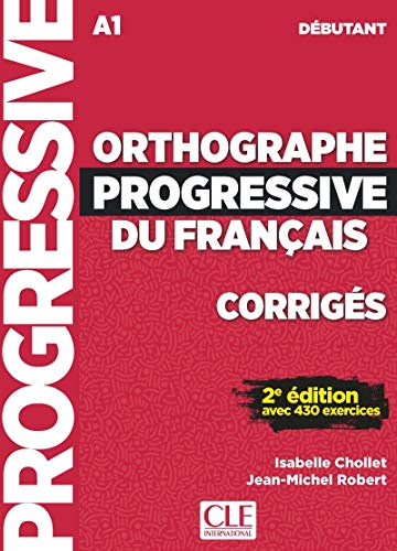 Orthographe progressive du français débutant - Corrigés NC book cover