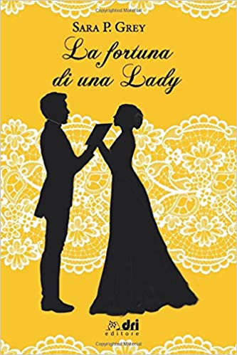 La fortuna di una Lady