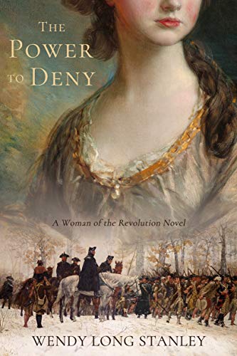 The Power to Deny: A Woman of the Revolution Novel