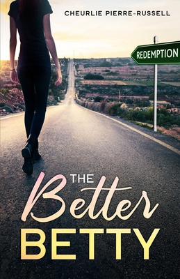 The Better Betty by Cheurlie Pierre-Russell | Goodreads