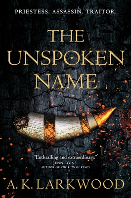 The Unspoken Name (The Serpent Gates, #1)
