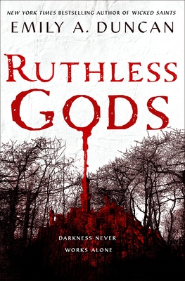 Ruthless Gods (Something Dark and Holy, #2)