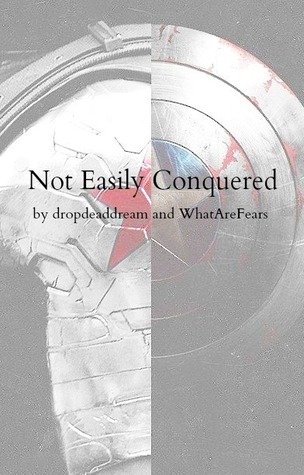 Not Easily Conquered