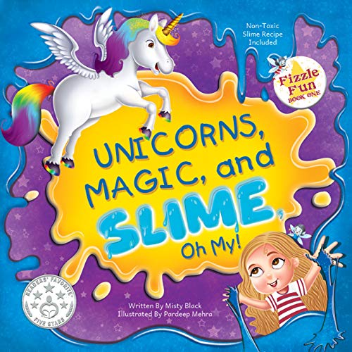 Unicorns, Magic, and Slime, Oh My!: Fairies, Fizzle Flakes, and Fun Await!