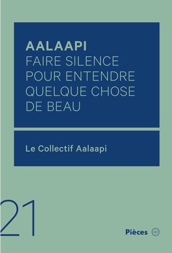 Aalaapi : faire silence pour entendre quelque chose de beau