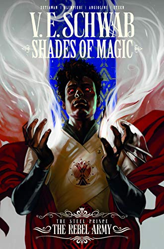 The Rebel Army (Shades of Magic - The Steel Prince)