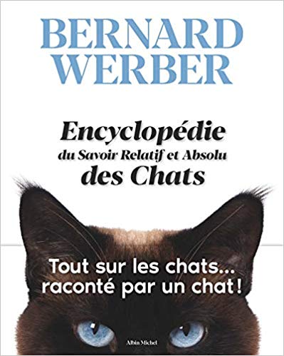 Encyclopédie du Savoir Relatif et Absolu des Chats book cover