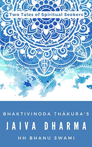 Jaiva Dharma: Two tales of spiritual seekers