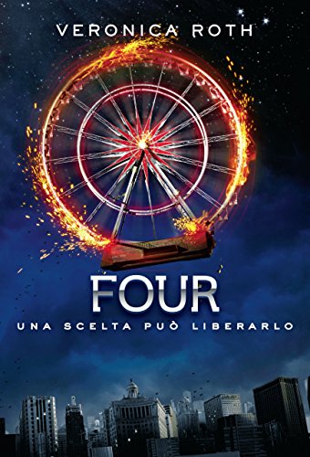 Four (Divergent, #0.1 - 0.4)
