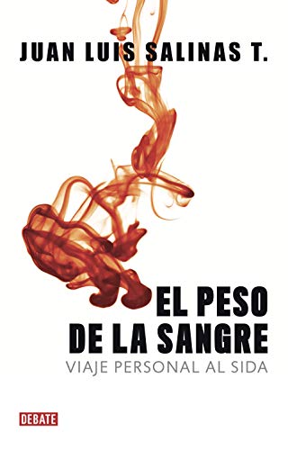 El peso de la sangre: Viaje personal al SIDA