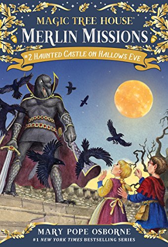 Haunted Castle on Hallows Eve (Magic Tree House: Merlin Missions #2)