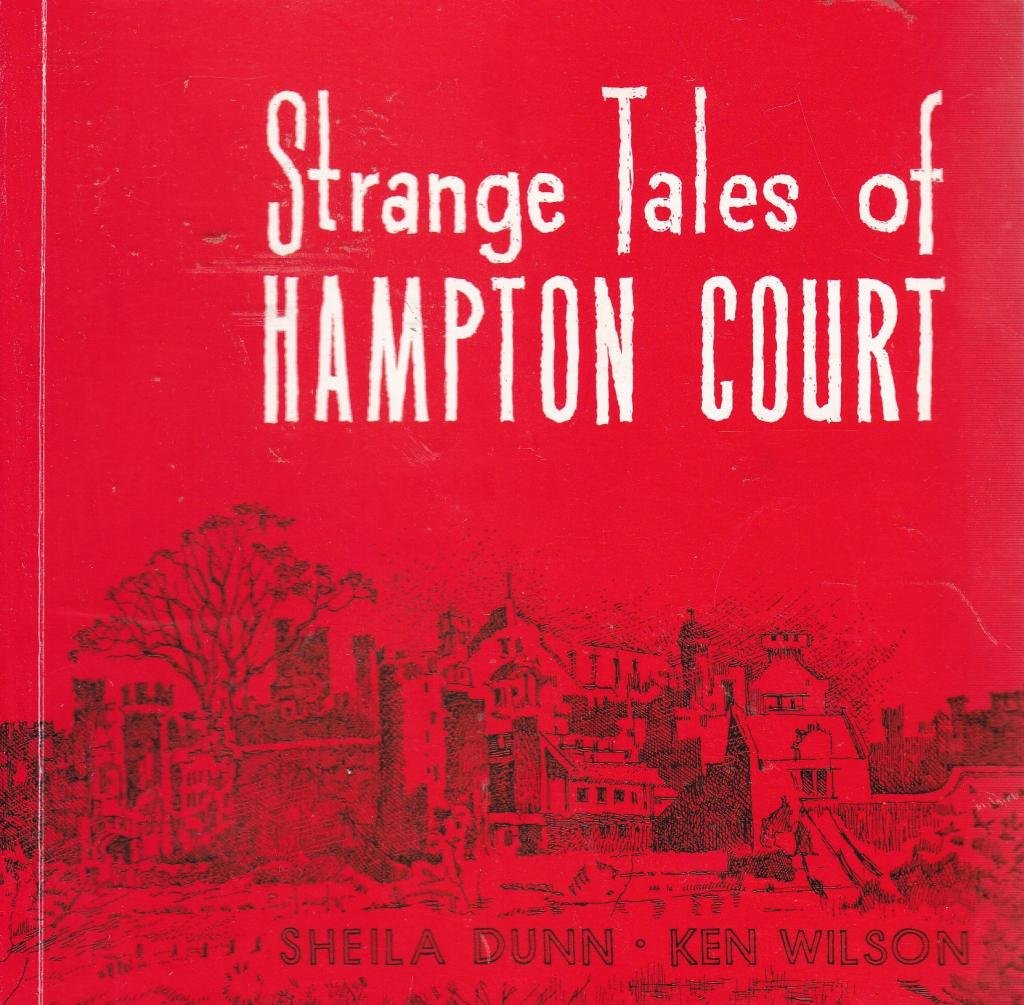 Strange Tales of Hampton Court