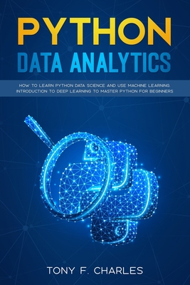 python data analytics: how to learn python data science and use machine ...