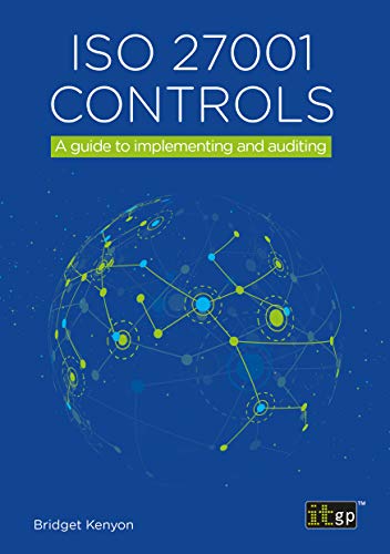 ISO 27001 controls – A guide to implementing and auditing by Bridget ...