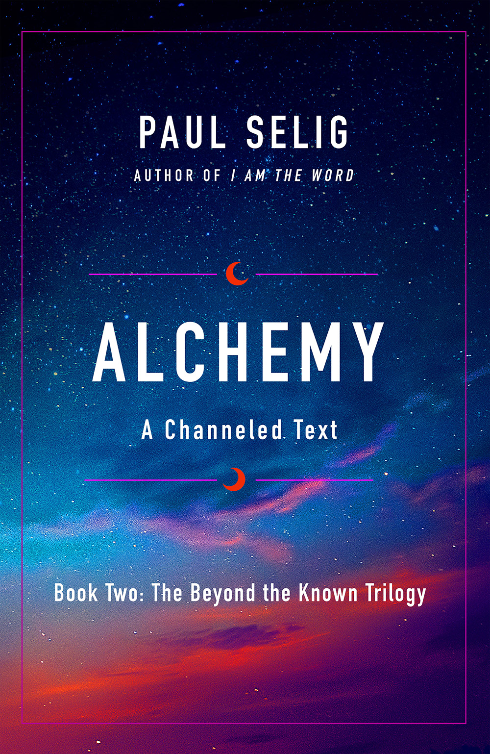 Alchemy: A Channeled Text