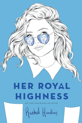 Her Royal Highness (Royals, #2)