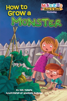 How to Grow a Monster: Gardening