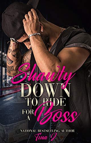 Shawty Down To Ride For A Boss book cover