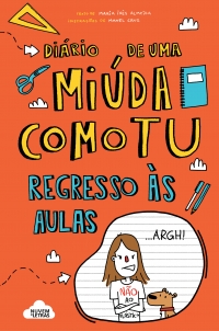 Diário de uma Miúda Como Tu - Regresso às Aulas
