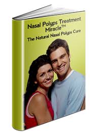Nasal Polyps Treatment Miracle: The Natural Nasal Polyps Cure