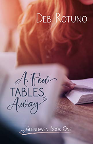 A Few Tables Away: Glenhaven Book One
