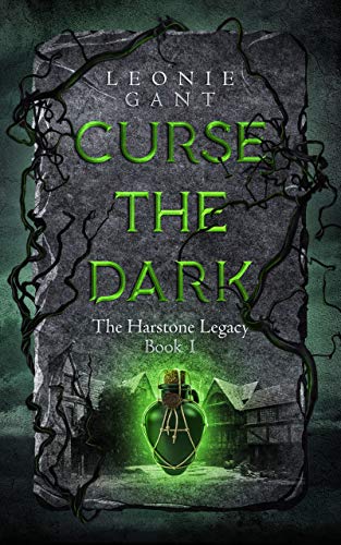 Curse the Dark: The Harstone Legacy Book 1