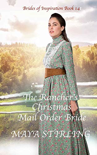 The Rancher’s Christmas Mail Order Bride
