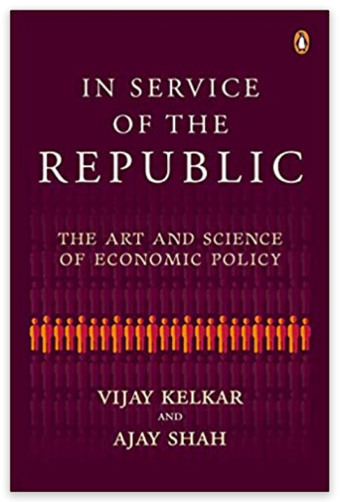 In Service of the Republic: The Art and Science of Economic Policy
