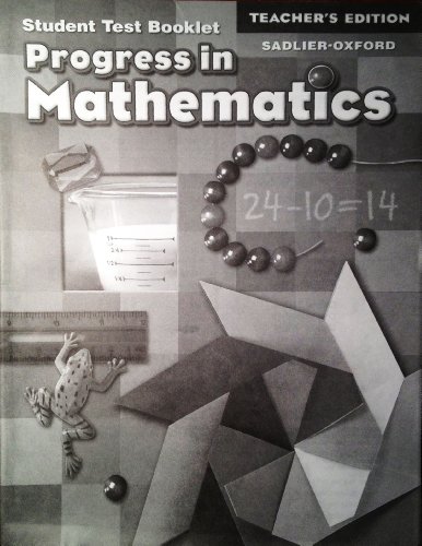 Progress in Mathematics: Teacher's Edition of Student Test Booklet ...