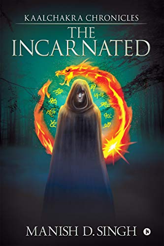 Kaalchakra Chronicles : The Incarnated