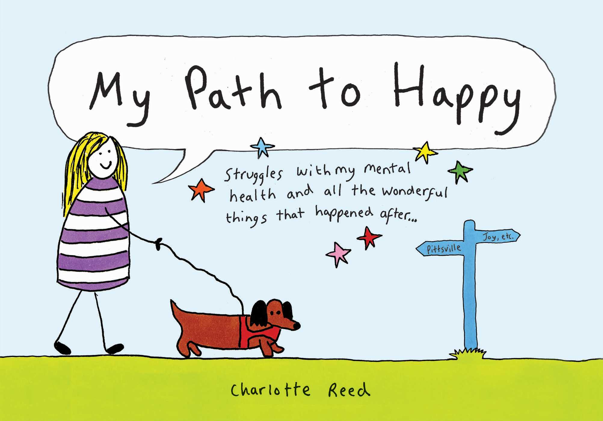 My Path to Happy: Struggles with My Mental Health and All the Wonderful ...