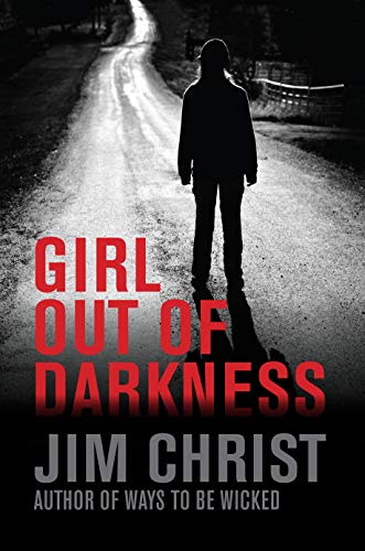 Girl out of Darkness by Jim Christ | Goodreads