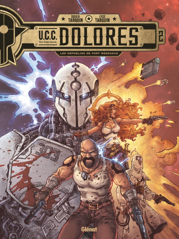 UCC Dolores, tome 2: Les orphelins de Fort Messaoud