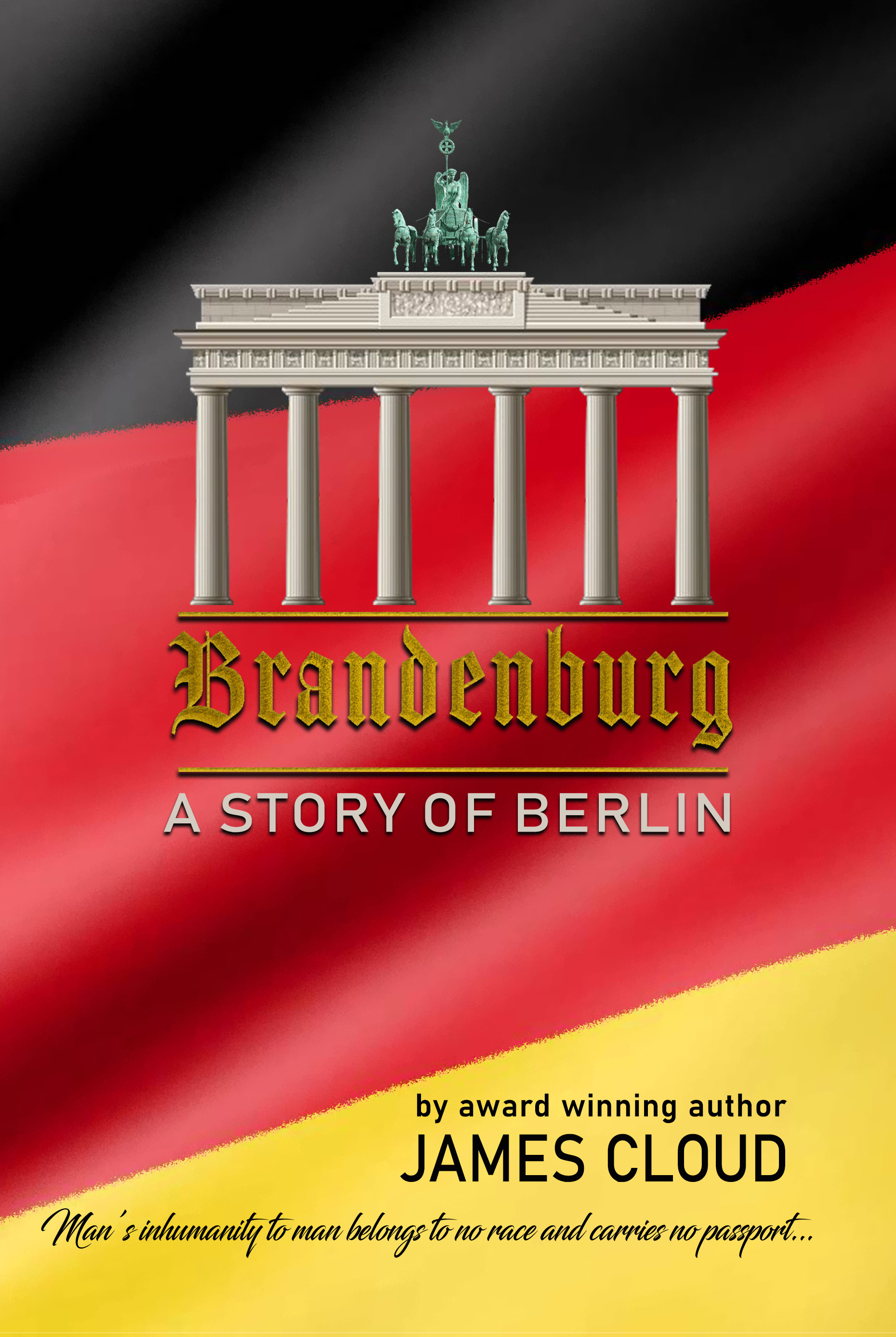 Brandenburg A story of Berlin by James Cloud Goodreads