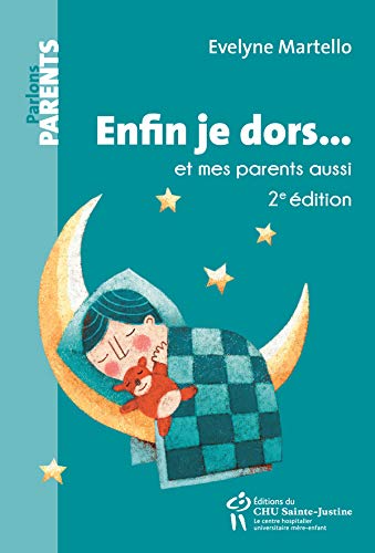 Enfin je dors... et mes parents aussi: 2e édition