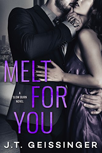 Melt for You (Slow Burn, #2)