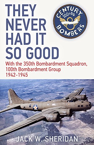 They Never Had It So Good by Jack W. Sheridan | Goodreads