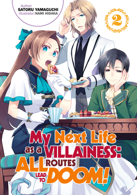 My Next Life as a Villainess: All Routes Lead to Doom! Volume 2 (Light Novel) (Volume 2) (My Next Life as a Villainess: All Routes Lead to Doom!, 2)