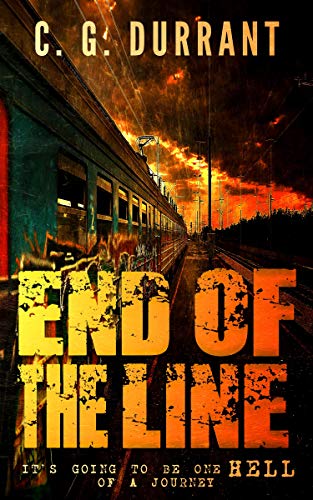 Collin Durrant End Of The Line: A Short Supernatural Horror by Colin Durrant | Goodreads