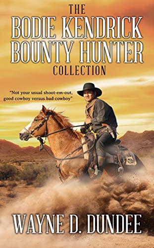 The Bodie Kendrick Bounty Hunter Collection book cover
