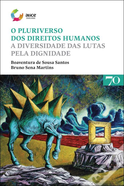 O Pluriverso dos Direitos Humanos - A Diversidade das Lutas pela ...