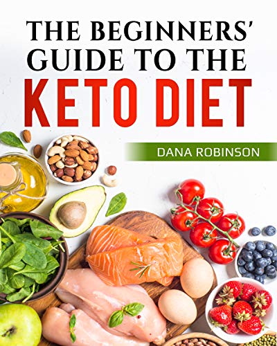 The Beginners Guide To The Keto Diet: Easy to Follow | Sample Meal Plan ...