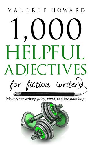 Helpful Adjectives for Fiction Writers