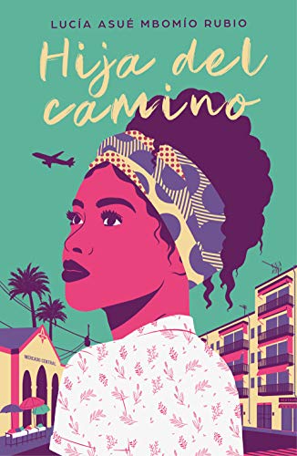 Hija del camino (Spanish Edition)