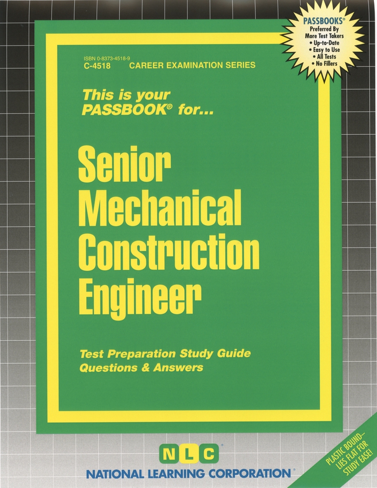 Senior Mechanical Construction Engineer Passbooks Study Guide by