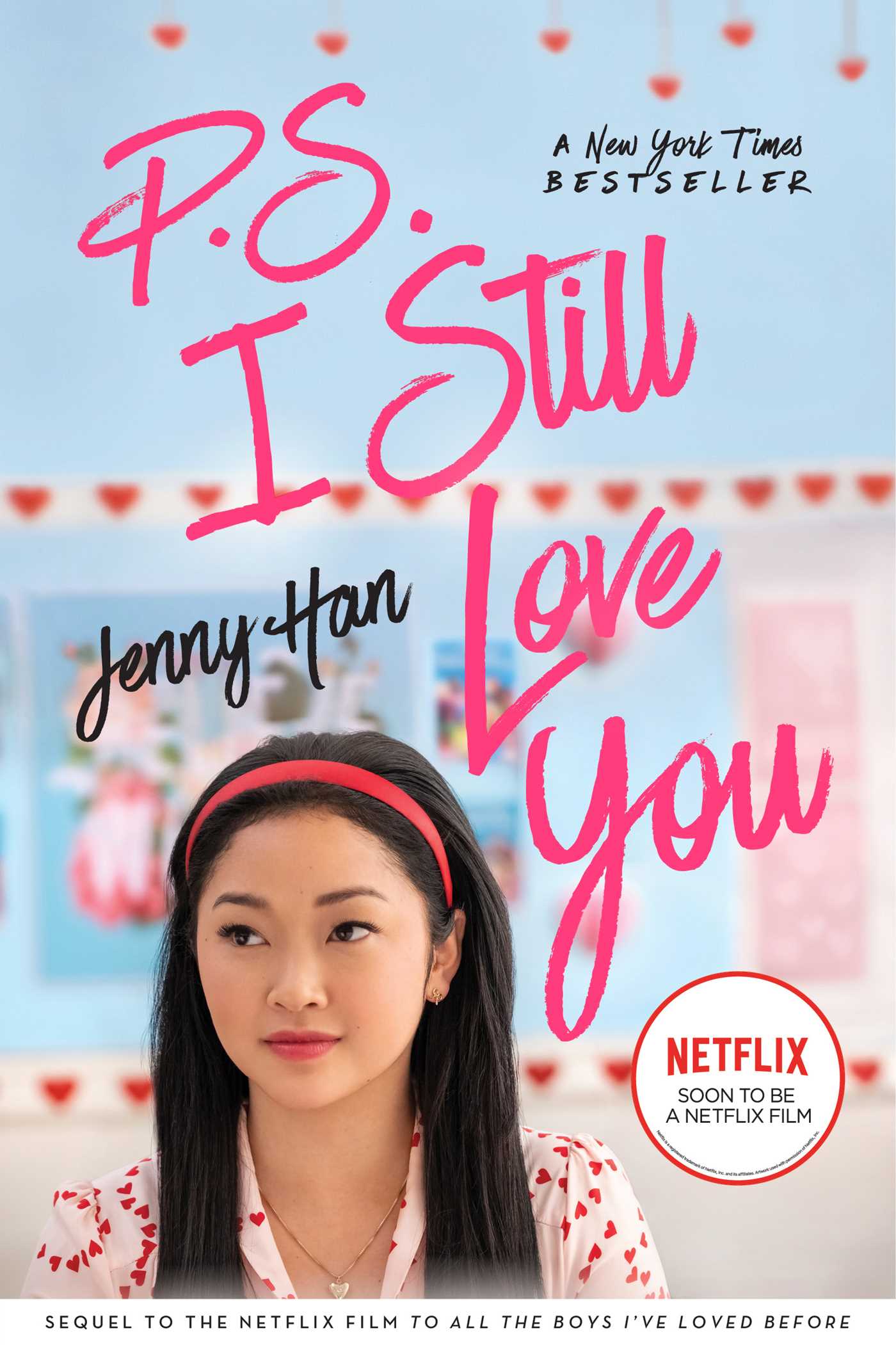 P.S. I Still Love You (To All the Boys I’ve Loved Before, #2)