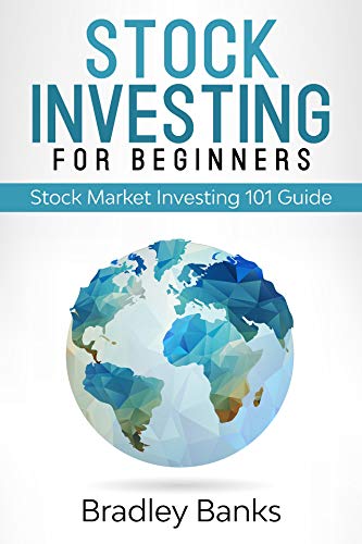Stock Investing For Beginners: Stock Market Investing 101 Guide by ...
