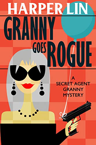 Granny Goes Rogue book cover